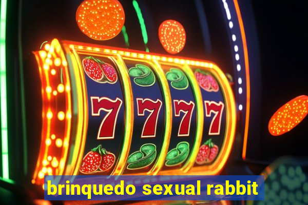 brinquedo sexual rabbit